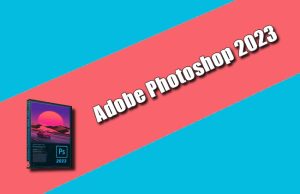 Photoshop 2023 Torrent