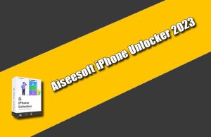 Aiseesoft iPhone Unlocker 2023 Torrent