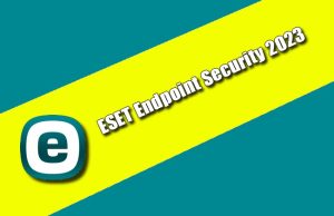 ESET Endpoint Security 2023 Torrent