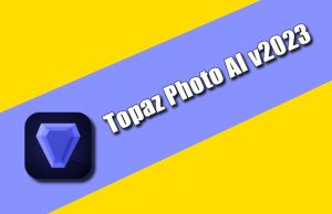 Topaz Photo AI v2023 Torrent