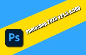 Photoshop 2023 v24.5.0.500 Torrent