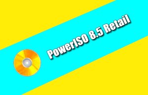 PowerISO 8.5 Retail Torrent