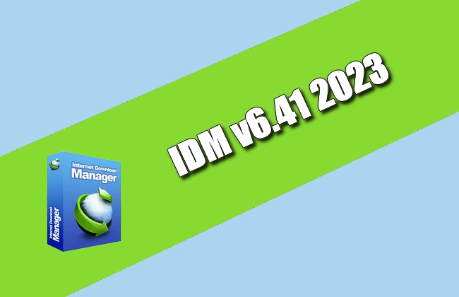 IDM v6.41 2023 Torrent