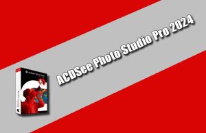 ACDSee Photo Studio Professional 2024 Torrent