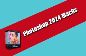 Adobe Photoshop 2024 macos torrent