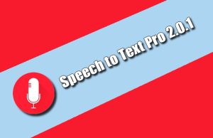 Speech to Text Pro 2.0.1 Torrent