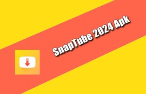 SnapTube 2024 Torrent
