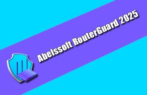 Abelssoft RouterGuard 2025 Torrent
