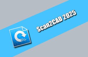 Scan2CAD 2025 Torrent