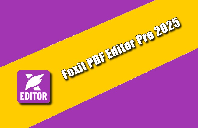 Foxit PDF Editor Pro 2025 Torrent