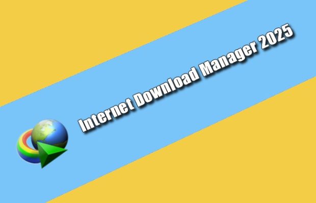 Internet Download Manager 2025 Torrent