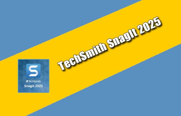 TechSmith SnagIt 2025 Torrent