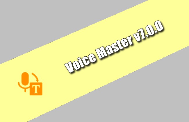 Voice Master v7.0.0 Torrent